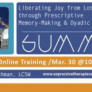 3CE LIVE ONLINE TRAINING | Expressive Therapies Spring Virtual Summit (LA, Mar 2025)